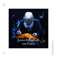 Jewish Fairy Tales and Fables